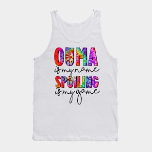 Tie Dye Ouma Is My Name Spoiling Is My Game Mothers Day Tank Top